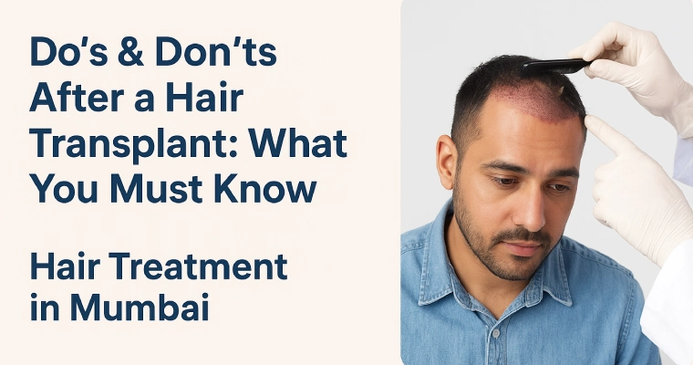 Do’s & Don’ts After a Hair Transplant: What You Must Know