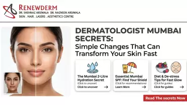 Dermatologist Mumbai Secrets: Simple Changes That Can Transform Your Skin Fast