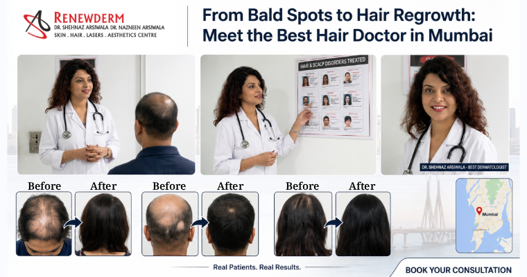 From Bald Spots to Hair Regrowth: Meet the Best Hair Doctor in Mumbai