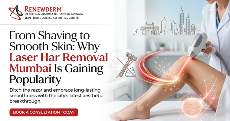 From Shaving to Smooth Skin: Why Laser Hair Removal in Mumbai Is Gaining Popularity