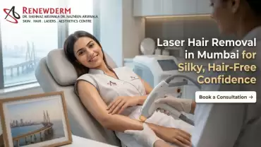 Laser Hair Removal in Mumbai for Silky, Hair-Free Confidence